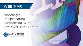 WEBINAR | Modeling a Reciprocating Compressor With Low-GWP Refrigerants