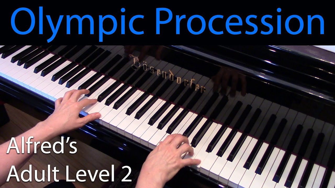 Olympic Procession (Intermediate Piano Solo) Alfred's Adult Level 2
