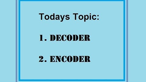 Decoder and Encoder || Lecture in Bengali Language || According to WBCHSE  Syllabus, XI COMS