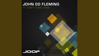 Video thumbnail of "John '00' Fleming - If I Don't Come Home (John O'Callaghan Remix)"