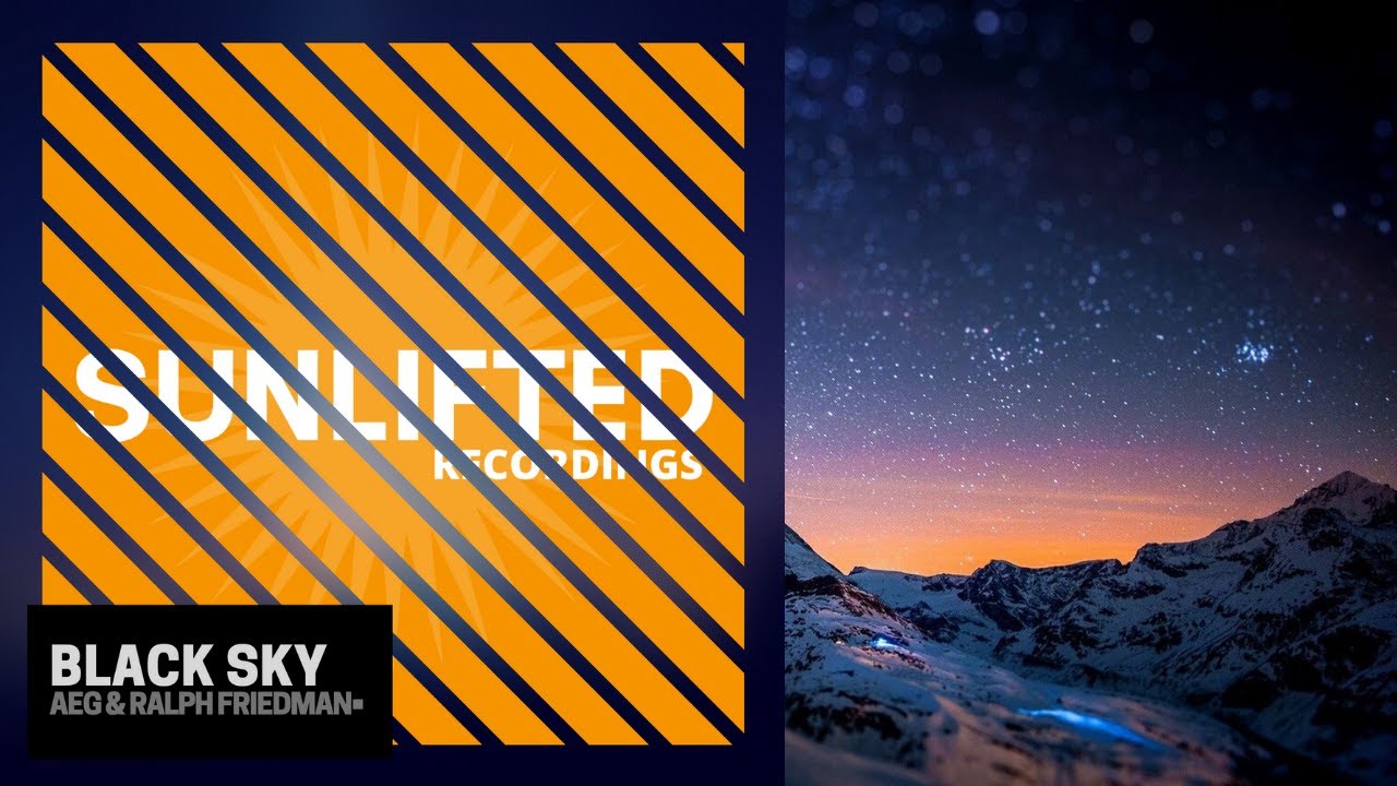 AEG x Ralph Friedman - Black Sky (Original Mix) [OUT NOW]
