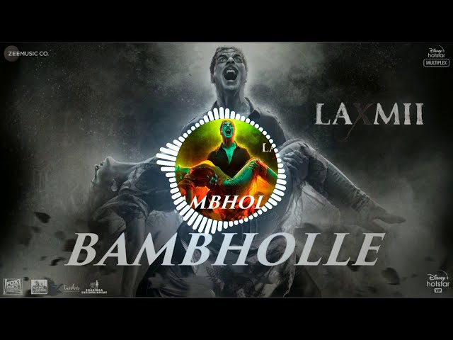 bambholle laxmmi bomb | Laxmi movie Akshay Kumar | Laxmmi bomb song DJ remix | DCG brothers class=