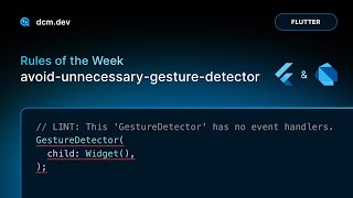 avoid-unnecessary-gesture-detector (Rules of the Week)