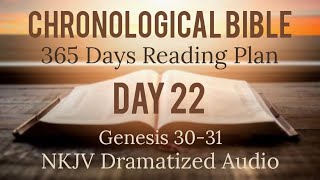 Day 22 - One Year Chronological - Daily Bible Reading Plan - NKJV Dramatized Audio Version - JAN 22