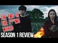 The End Of the F***ing World Review (SPOILER FREE)