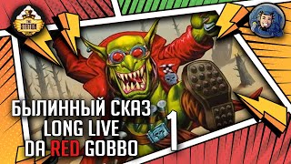 : Long Live Da Red Gobbo |  1 |   | Warhammer 40000