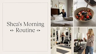 Shea's Morning Rituals for Success | Home Gym + Skincare Favorites