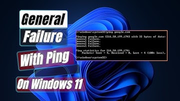 How to Fix General Failure With Ping On Windows 11