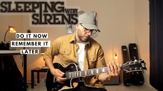 Sleeping With Sirens - Do it now remember it later guitar cover
