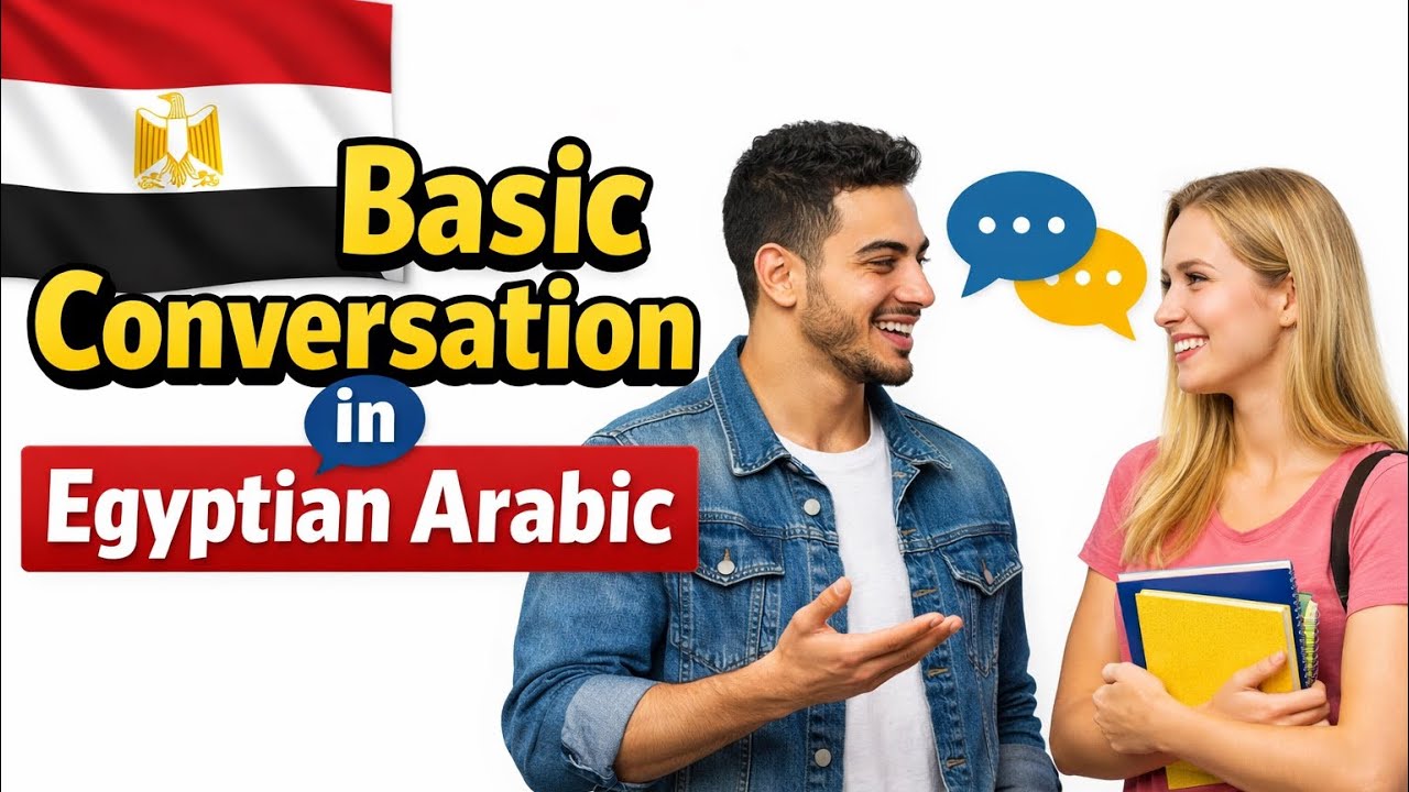 Egyptian Arabic 🇪🇬 Conversation for Beginners | Daily Dialogue ...