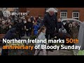Northern Ireland marks 50th anniversary of Bloody Sunday - Reuters