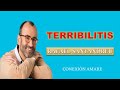 Terribilitis y Necesititis