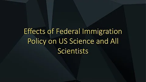 Effects of Federal Immigration Policy on US Science and All Scientists - DayDayNews