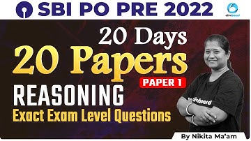 SBI PO Reasoning 2022 | 20 Days 20 Papers | Paper - 1 | Exact Exam Level Questions | Nikita Ma
