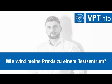 VPTinfo | Wie wird meine Praxis zu einem Testzentrum?