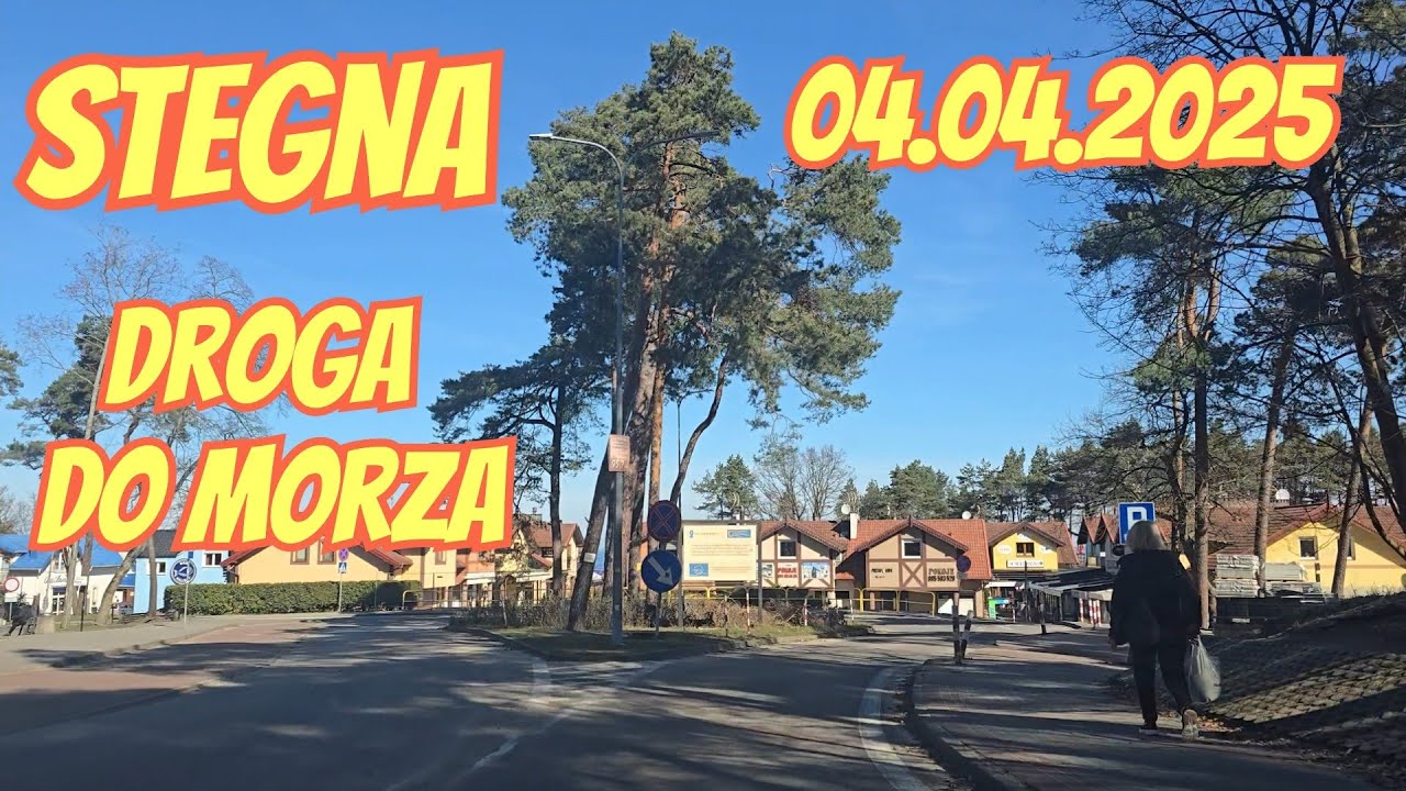 STEGNA DROGA DO MORZA 04.04.2025