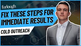 Fix These Steps For Immediate Results - Cold Outreach | Sales Success Unleashed