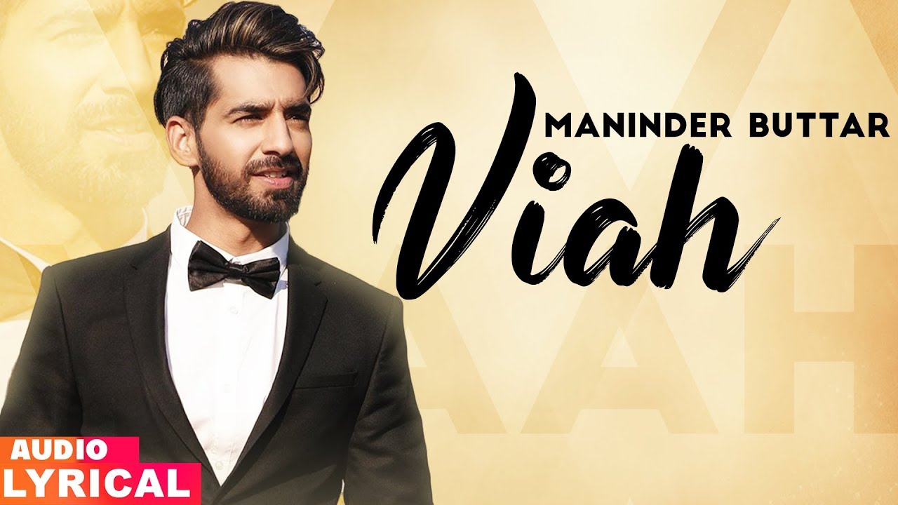 Viah (Audio Lyrical) | Maninder Buttar Ft. Bling Singh | Preet ...