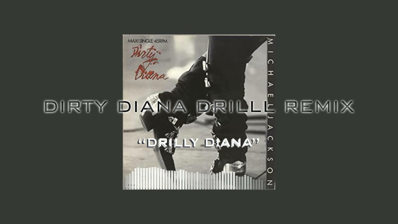 Dirty Diana But It's Drill [Michael Jackson Drill remix]