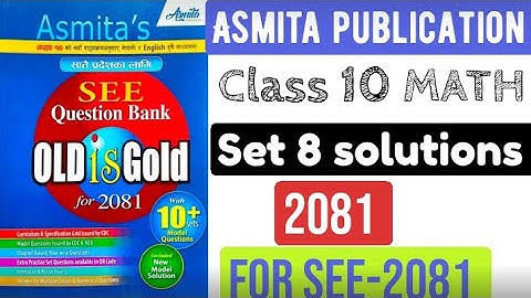 SET 8 | Asmita publication math set 8 solutions 2081 || Asmita math set 8 2081 solutions | SEE 2081