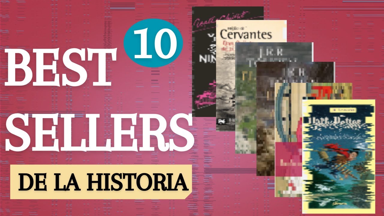 TOP 10 LIBROS MÁS LEÍDOS Y VENDIDOS DE LA HISTORIA - ¿Cuántos has leído ...