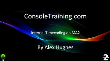 grandMA2 Internal Timecode Programming including Media Servers