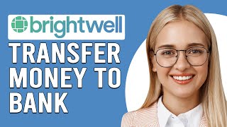 How To Transfer Money From Brightwell To Bank Account (How To Send Money From Brightwell Payments) screenshot 4