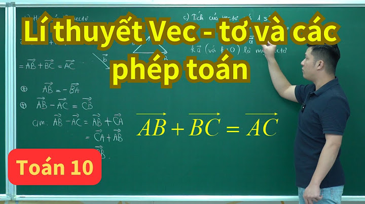 Bài tập cộng hai vec tơ lý 10