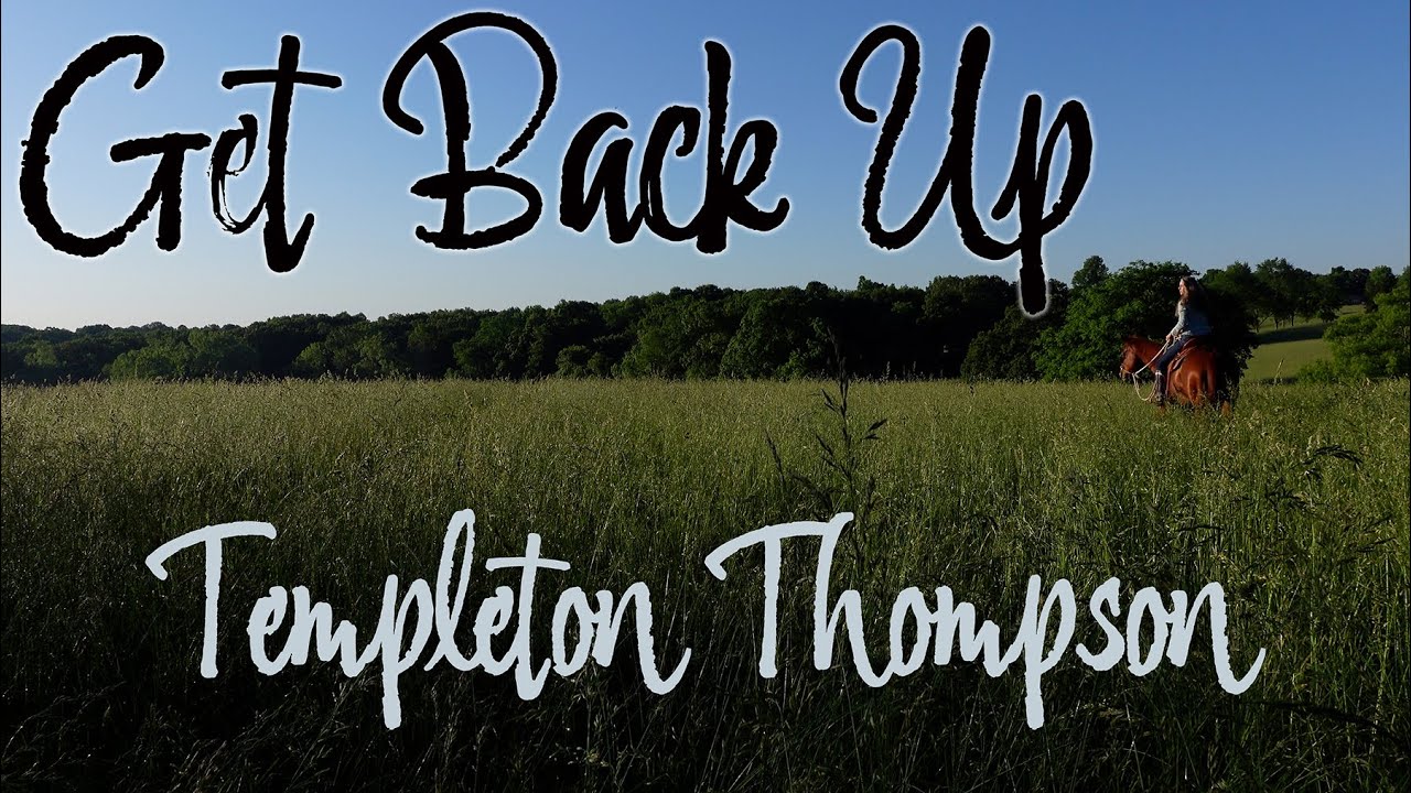 Watch #GetBackUp - Templeton Thompson - Official🎶🎬 #horses #music #GetBackUpGetBackOnRide 🐴♥️🙏🐴♥️🙏 #ONWARD on YouTube Watch #GetBackUp - Templeton Thompson - Official🎶🎬 #horses #music #GetBackUpGetBackOnRide 🐴♥️🙏🐴♥️🙏 #ONWARD on YouTube