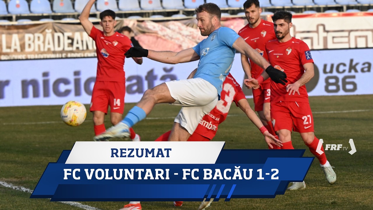 Liga 2 Casa Pariurilor, Etapa 20: FC Voluntari - FC Bacău 1-2 (Rezumat, 06.03.2026)