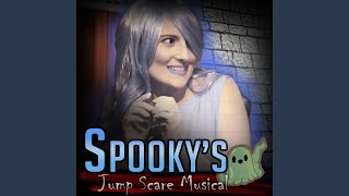 Spooky's Jump Scare Musical (feat. Katie Herbert)