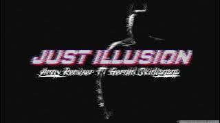 JUST ILLUSION - AMAY RMXER FT.GERALD SKIDIPAPAP (SIMPLE FVNKY) NWRMX 2021!!!