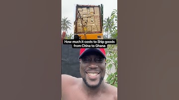 How much it costs to Ship goods from China to Ghana . #businessideas #ghana #danieldthompson