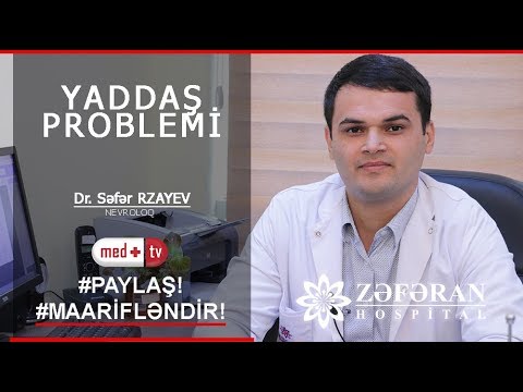 Yaddas problemi Dr Sefer Rzayev Nevroloq Zafaran hospital Medplus TV