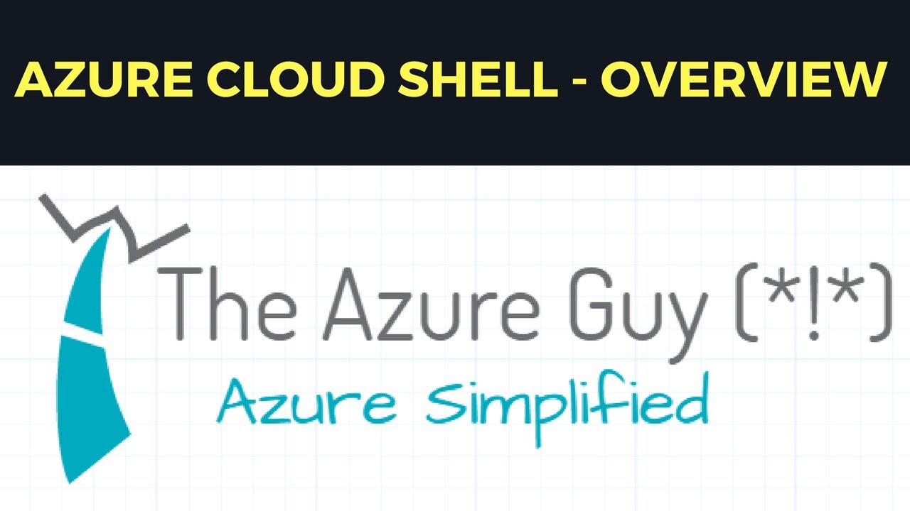 Azure Cloud Shell - Overview - YouTube