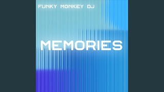 Funky Monkey Dj-Memories