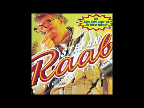 Stefan Raab — Ma' Kuck'n   Stefan Raab & die Bekloppten