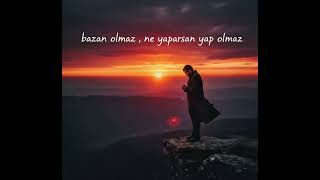 Bazen Olmaz...
