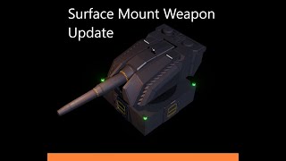 Space Engineers Surface Mounted Weapon Pack Update