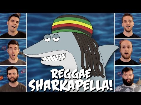Reggae Shark ™ - A Cappella Cover!