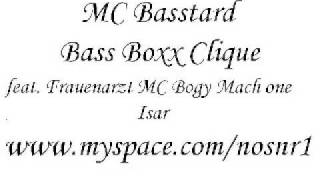 MC Basstard - Bass Boxxx Clique ft. Frauenarzt MC bogy Machone Jope Isar