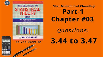 Chapter no.3 || Question no. 3.44 to 3.47 || By Sher Muhammad Chaudhary || Part 1|| Statistics