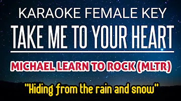 MLTR - Take Me To Your Heart  Karaoke Female Key +3 Ab (Michael Learn To Rock)