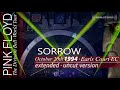 Pink Floyd - Sorrow🔹EXTENDED UNCUT VERSION🔹REMASTERED🔹Pulse 1994 - Re-edited 2019 | Multilingual