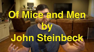 Of Mice and Men by John Steinbeck: Summary, Analysis, Review