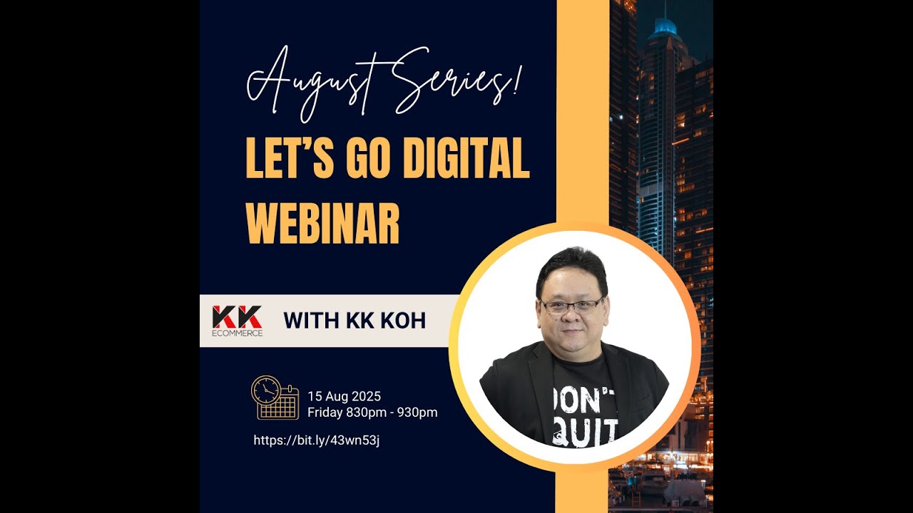 Series #10 Let's Go Digital Webinar Series | Cross Border eCommerce to Australia with KK eCommerce