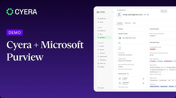 Cyera + Microsoft Purview Demo: Strengthen Data Protection