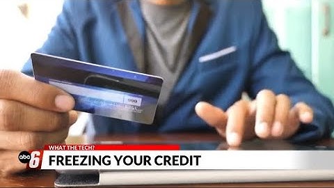 What the Tech? Freezing your Credit