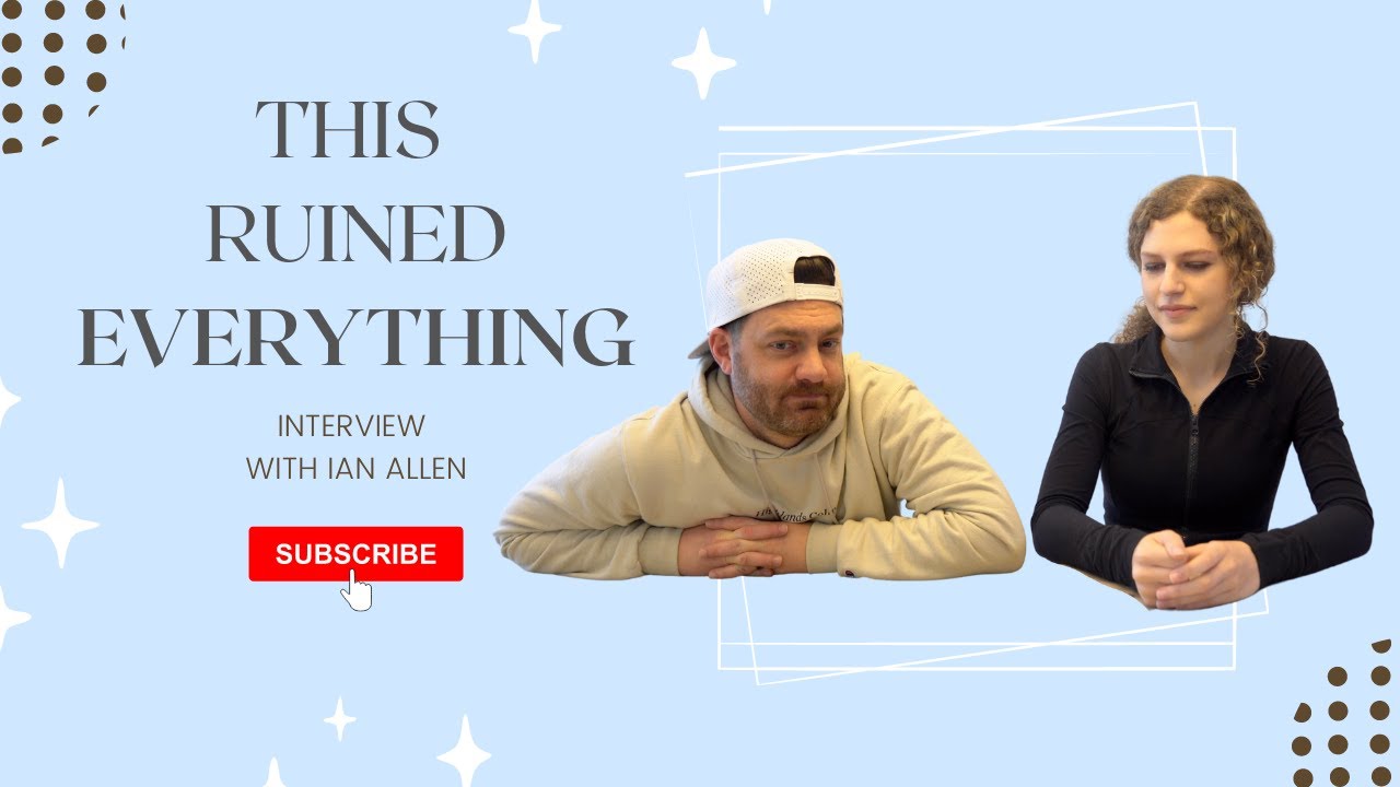 THIS RUINED EVERYTHING Interview With Ian Allen YouTube