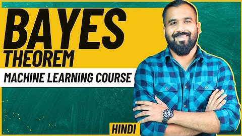 Bayes Theorem Explained with Solved Example in Hindi ll Machine Learning Course